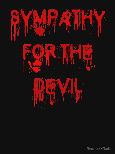 "Sympathy for the Devil" T-shirt by RemnantXRadio #Aff , #AFF, #Devil, #Sympathy, #RemnantXRadio, #shirt Sympathy For The Devil, The Devil, Neon Signs, Red, T Shirt, Clothes Design