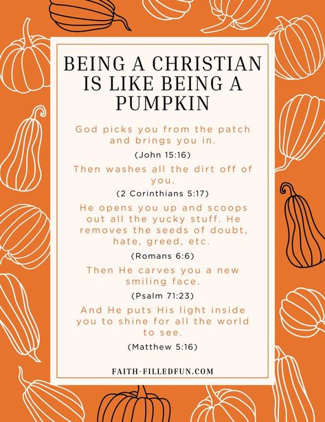 How being a Christian is like being a pumpkin Pumpkin Bible Lessons For Kids, Halloween Bible Lesson, Fall Sunday School Lessons, Pumpkin Gospel, Halloween Sunday School, Bible Lesson For Kids, Pumpkin Lessons, Sunday School Object Lessons, Bible Object Lessons