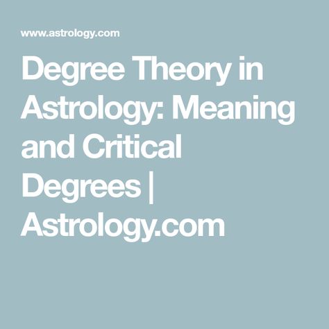 Degree Theory in Astrology: Meaning and Critical Degrees | Astrology.com Astrology Degree Meaning, Degrees Astrology, Degrees In Astrology, S Meaning, Astrology Meaning, As Above So Below, Editorial Articles, 12 Signs, 12 Zodiac Signs