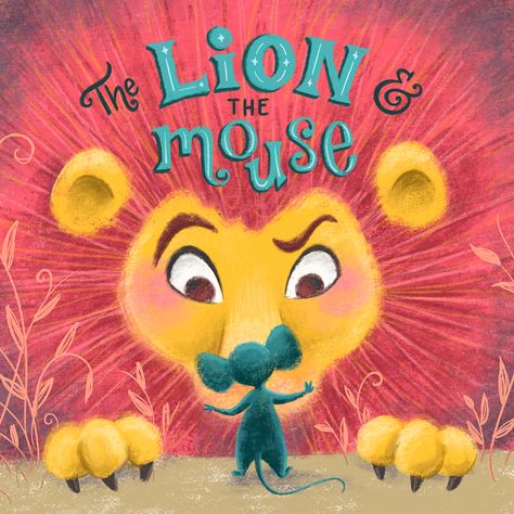 An Aesop's Fable, The Lion and The Mouse illustration, Cover Art, Cover Design, Picture Book Art, Hand Lettering, Typography, Picture Book Cover, Animal illustrations, Kid Lit Art, #kidlitart, SCBWI, mentorship with Saho Fujii, Picture Book Illustration, Illustration Portfolio, Shannon Day Illustration, Picture Book Art Picture Book Typography, Fable Book Cover, Animal Book Cover, Child Books Illustration, Picture Book Cover, The Lion And The Mouse, Child Draw, Crab Illustration, Book 3d