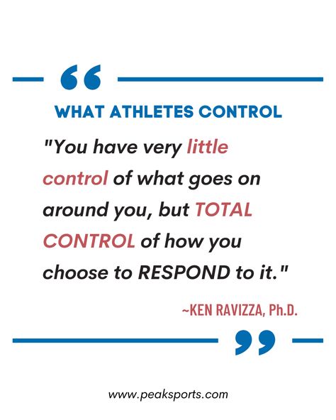 What can you control when performing? You can't control the field conditions, the weather, officials, competitors, or what coaches do. You can only control your reaction to things that happen in competition. Dr. Ken Ravizza shares his practice, yet simple advise for athletes 😇 #mindset #sportspsychologycoach #mindsetcoaching #sportspsychologist #peakperformancecoach #mindsetcoach #sportpsychologytips #mindsetcoach #mindsetforsports #sportspsychologycoach Soccer Mindset Quotes, Teammates Quotes Sports, Athletic Quotes Mindset, Sports Mindset Quotes, Volleyball Mindset, Confidence Quotes For Athletes, Athlete Quotes Mindset, Competition Mindset, Athletes Mindset