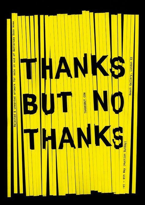 Poster Grafico, Stefan Sagmeister, Deconstructivism, Buch Design, Graphic Design Student, Graphisches Design, 타이포그래피 포스터 디자인, No Thanks, Typographic Poster