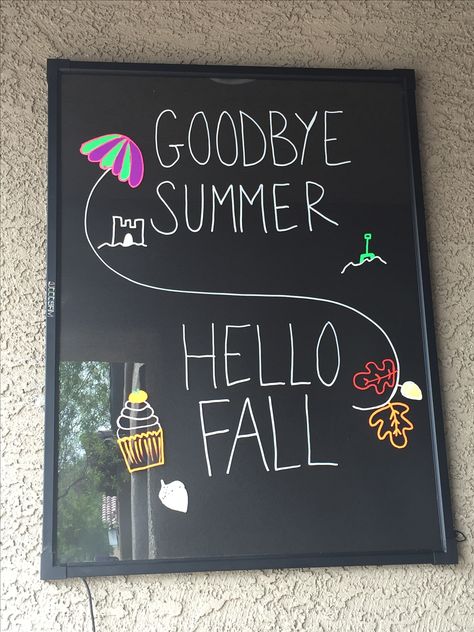 Goodbye summer   Hello fall. Fall 2016 board.   No longer chalkboard. I love it Chalk Boarder Designs September, September Blackboard Ideas, End Of Summer Chalkboard Ideas, September Chalkboard Art Ideas, September Board Ideas, Boutique Signs Ideas Store Fronts, September Chalkboard Art, August Chalkboard Art, Cafe Specials