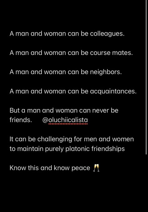 Perspectives on friendship between Men and Women Friendship Between Man And Woman, Male Female Friendship, Female Friendship Quotes, You Deserve Better Quotes, Deserve Better Quotes, Male Friendship, Better Quotes, On Friendship, Women Friendship