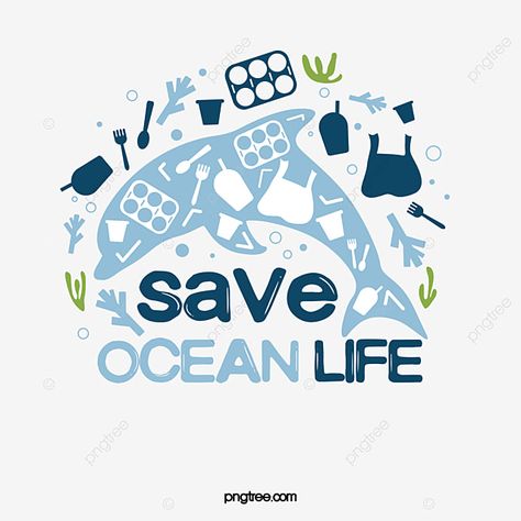 Ocean Protection Poster, Save Marine Life Poster, Save The Ocean Art, Seaweed Clipart, Save Marine Life, Save Ocean, Dolphin Clipart, Items Png, Spirit Animal Meaning