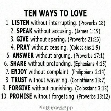 yes 10 ways to love!! 1, 2, 4, 8, 9, & 10 my favorites Ten Ways To Love, Woord Van God, Ways To Love, Ayat Alkitab, Bible Study Verses, Bible Study Notes, Prayer Scriptures, Bible Knowledge, A Better Me