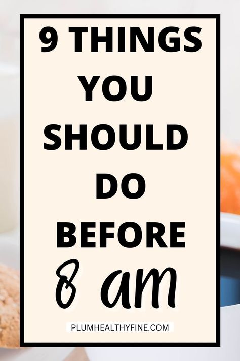 things to do before 8 am Successful Morning Routine, Heather Stillufsen Quotes, Morning Routines List, Morning Schedule, Morning Routine Ideas, Pray For Strength, Become A Morning Person, Morning Routine Checklist, Routine Ideas