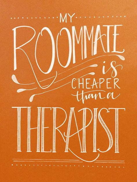 Roomates Quotes, Roommate Quotes, College Friends, Quote Aesthetic, Keep Calm Artwork, Typography, Inspirational Quotes, Novelty Sign, Humor