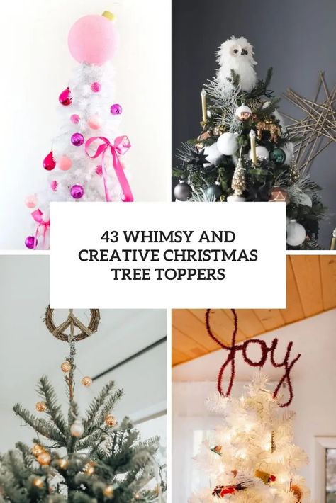 whimsy and creative christmas tree toppers cover Tree Topper Ideas, Diy Tree Topper, Fun Christmas Tree, Diy Christmas Tree Topper, Creative Christmas Trees, Cool Christmas Trees, Christmas Tree Topper, Fun Christmas, Tree Topper