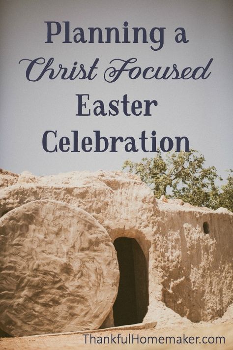 Planning a Christ Focused Easter Lds Easter, Christ Centered Easter, Easter Lessons, Easter Decor Ideas, Easter Service, Easter Week, Easter Home Decor, Resurrection Day, Jesus Is Alive