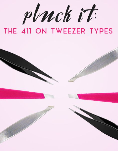 Pluck It: The 411 on Tweezer Types Maintenance Quotes, Beauty Maintenance, Best Tweezers, Spa Stuff, Chin Hair, Tweezing Eyebrows, Michelle Phan, Salon Quotes, Brow Wax