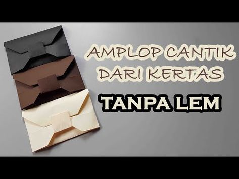 CARA MEMBUAT AMPLOP CANTIK DARI KERTAS TANPA LEM | BOW ORIGAMI ENVELOPE - YouTube Amplop Aesthetic, Bow Origami, Amplop Surat, Kraf Kertas, Origami Envelope, Idul Fitri, Diy Gift Box, Easy Diy Art, Diy Cards