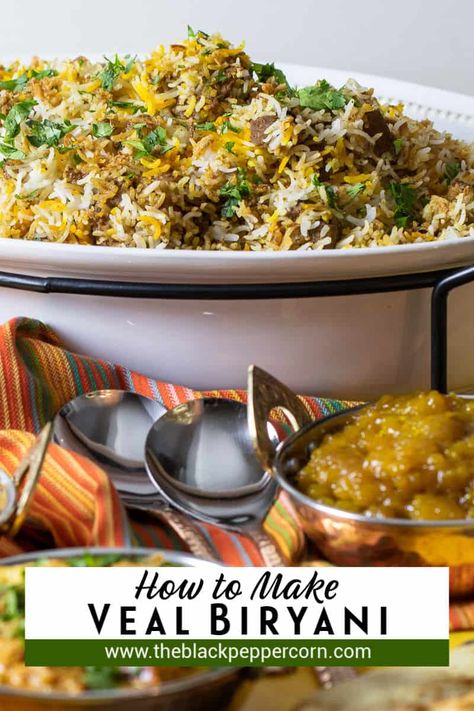 Veal Biryani - Traditional Indian Recipe - The Black Peppercorn - This Biryani recipe is a classic Indian dish made with fragrant basmati rice and a spicy veal curry. Easy instructions for how to make biryani at home. Curry Easy, Outdoor Cooking Recipes, Veal Recipes, Pulao Recipe, Indian Recipe, Curry Dishes, Biryani Recipe, Basmati Rice, Indian Dishes