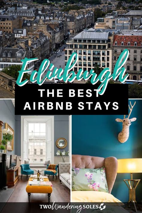 Where To Stay In Edinburgh Scotland, Where To Stay Edinburgh, Best Places To Stay In Edinburgh, Best Time To Visit Edinburgh, Best Airbnb Scotland, Edinburgh Scotland Hotels, Sunshine On Leith, Scotland Hotels, Stockbridge Edinburgh