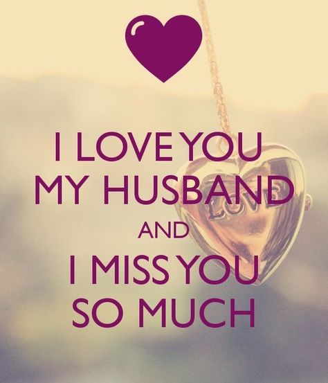 Love U Hubby, Miss My Husband Quotes, I Love You Hubby, Love You Hubby, Hubby Quotes, I Love You Husband, Hubby Love Quotes, Missing My Husband, Love My Husband Quotes