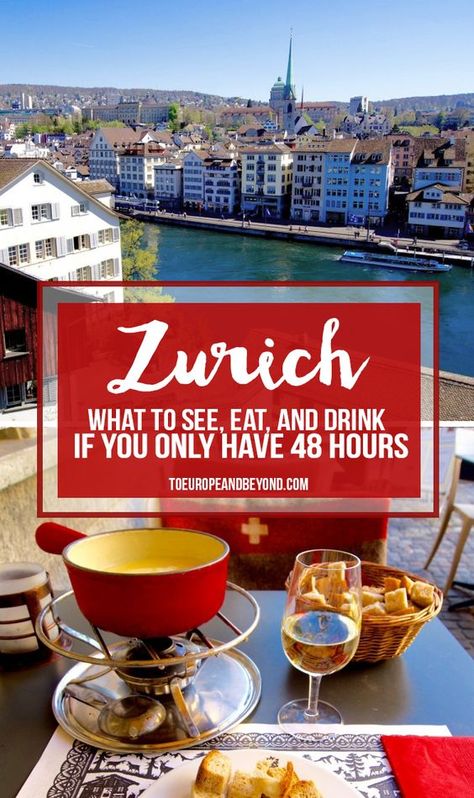 How to spend fabulous 48 hours In Zurich, Switzerland's most exciting city. Switzerland Zurich, Switzerland Trip, Travel Switzerland, Interlaken, Zurich Switzerland, Switzerland Travel, European Vacation, Zermatt, Ways To Travel