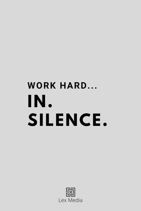 Win In Silence Quotes, Masculine Motivation, Win In Silence, Words Motivation, Work In Silence, Motivational Quotes Positive, Win 100, Silence Quotes, 2024 Goals