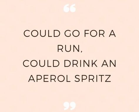 #quotes #aperol #cocktails #truestory Spritz Quotes, Aperol Spritz Quotes, Aperol Cocktails, Aesthetic Captions, Funny Sarcasm, Caption Quotes, Sarcasm Humor, Dream Holiday, Aperol Spritz