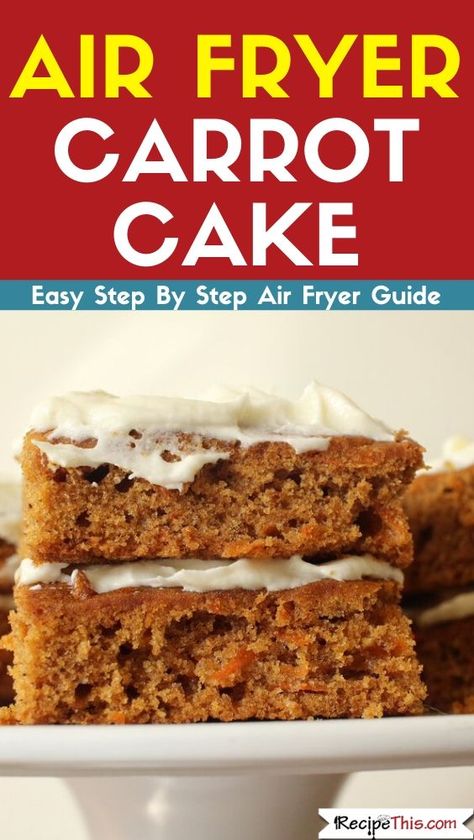 Air Fryer Carrot Cake. How to make a delicious carrot cake in the air fryer. Including how to convert your carrot cake for the air fryer oven, how to make carrot cake crumb bars and how to use the air fryer to make a carrot cake traybake. #carrotcake #carrotrecipes #easter #airfryer #airfryerrecipes #airfryercake Carrot Cake Air Fryer Recipes, Airfryer Cakes Recipes, Air Fryer Carrot Cake Recipes, Airfryer Carrot Cake, Air Fry Cake Recipes, Carrot Cake Airfryer, Cake In The Air Fryer, Air Fryer Cakes Recipe, Airfryer Cake Recipes