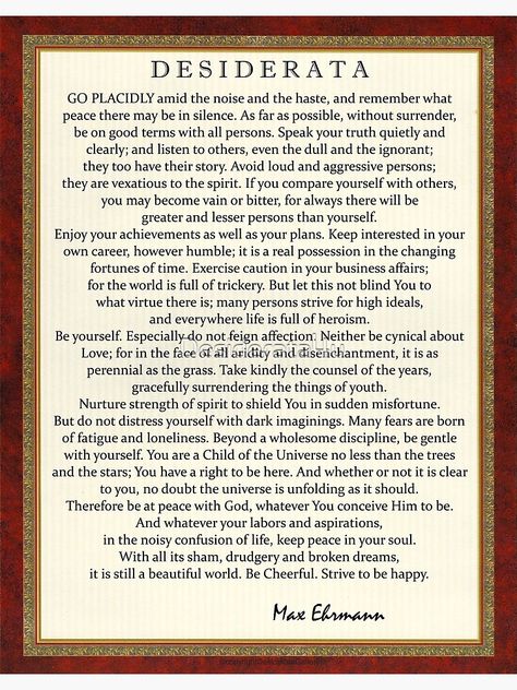 "Desiderata Poem on Parchment-Traditional" Poster by Desiderata4u | Redbubble Desiderata Wallpaper, Ozymandias Poem Art, Desiderata Poem Printable Free, Oratio Imperata Prayer, Deseridata Poem, Desiderata Poem Printable, Desiderata Poem, Class Decoration, Words Of Encouragement