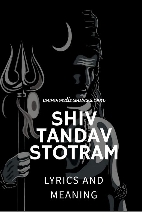 Shiv Tandav Stotram Lyrics, Shiv Tandav Stotram, Bholenath Shiva, Shiv Tandav, Shiva Images, Shiva Mantra, Lord Shiva Mantra, Hanuman Pics, Life Crisis