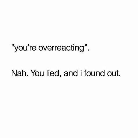 Tell Me Before I Find Out, Overreacting Quotes, Sneak Dissing Quotes, Betrayal Quotes, Moving On Quotes, Self Healing Quotes, Bio Quotes, Caption Quotes, Sassy Quotes