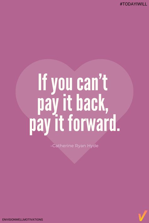 It's an endless cycle of kindness. #TodayIWill #thursdaymotivations #payitforward Pay It Forward Quotes, Paying It Forward Quotes, 2023 Manifestation, Forward Quotes, Paying It Forward, Kindness Challenge, Pay It Forward, Random Acts Of Kindness, Beautiful Words