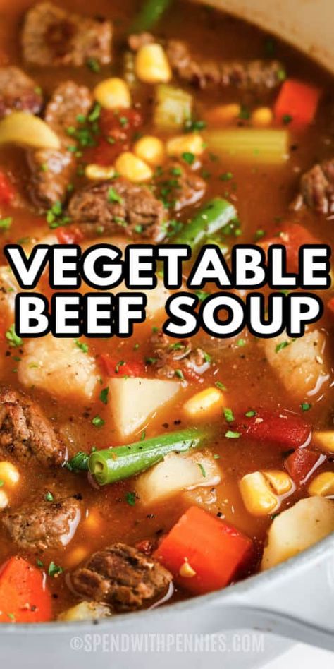 Vegetable Beef Soup (Loaded with Fresh Veggies!) - Spend With Pennies Beef Soup Crockpot, Veg Beef Soup, Best Vegetable Soup Recipe, Easy Vegetable Beef Soup, Homemade Vegetable Beef Soup, Beef And Veggies, Recipe Crockpot, Beef Soup Recipes, Veg Soup