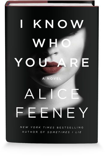 I KNOW WHO YOU ARE | Alice Feeney | Flatiron Books Sometimes I Lie, Alice Feeney, Dark And Twisted, Psychological Thrillers, Book Release, Know Who You Are, A Novel, Bbc News, Reading Lists