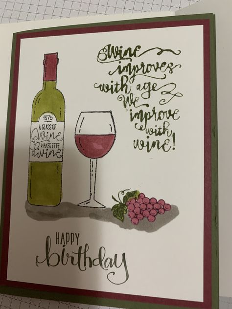 Wine Cards, Wine Birthday Cards, Wine Birthday, Birthday Wine, Wine Theme, Stamped Cards, Stampin Up Cards, Stampin Up, Birthday Cards