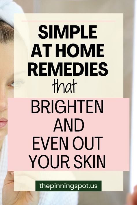 How To Remove Uneven Skin Tone, How To Get Rid Of Uneven Skin Tone, How To Get Even Skin Tone On Face, How To Even Out Skin Tone, How To Brighten Skin, Uneven Skin Tone Remedies, Even Skin Tone Naturally, Remedies For Hyperpigmentation, Even Skin Tone Products