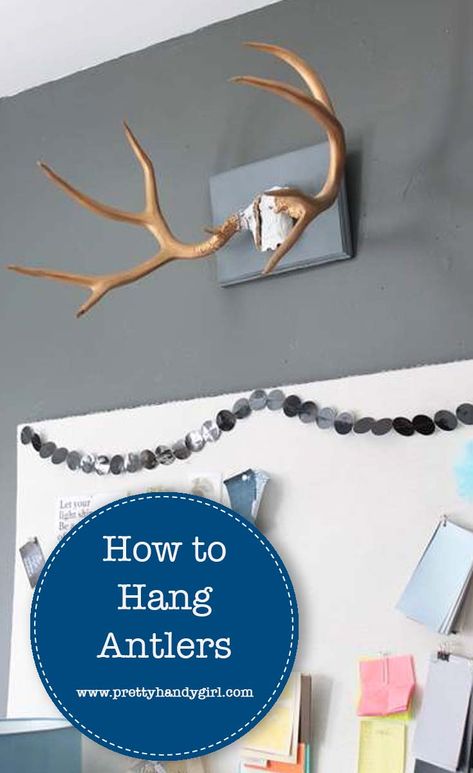 Check out this easy DIY tutorial from Pretty Handy Girl on how to hang deer antlers so that you can add rustic charm to your wall decor! | Deer antler decor | DIY wall decor | #prettyhandygirl #walldecor #DIYwalldecor Mounting Deer Antlers Diy, Antler Decor Diy, Deer Antler Decor Diy, Antlers Decor Diy, Deer Antlers Diy, Deer Antler Wall Decor, Dear Antlers, Diy Antlers, Mounted Antlers