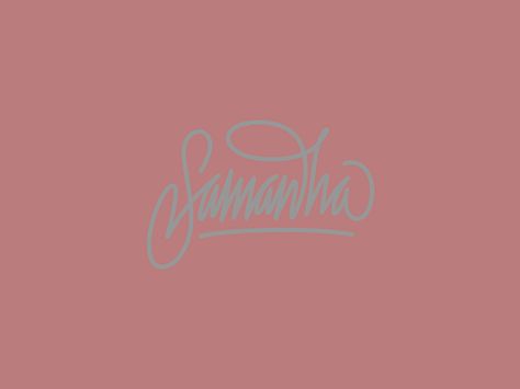 Samantha Samantha Name, Free Motivational Quotes, Lettering Drawing, Hand Lettering Drawing, Calligraphy Name, Aesthetic Names, Sign Writing, Handwritten Script Font, Signature Fonts