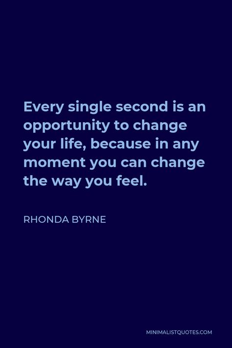 Rhonda Bryne, Rhonda Byrne Quotes, Rhonda Byrne, Different Feelings, When You Realize, One Liner, Future Life, Thoughts And Feelings, Love Words