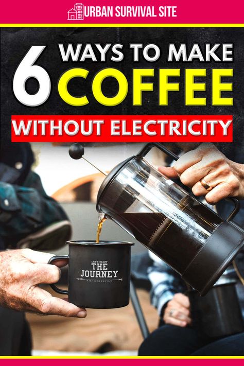 How To Survive Without Electricity, Survival Heating Power Outage, Zombie Apocalypse Survival Gear, How To Cook During Power Outage, No Electricity Survival Power Outage, Preparing For Power Grid Outage, Camping Food Make Ahead, Ways To Make Coffee, Coffee Warmer