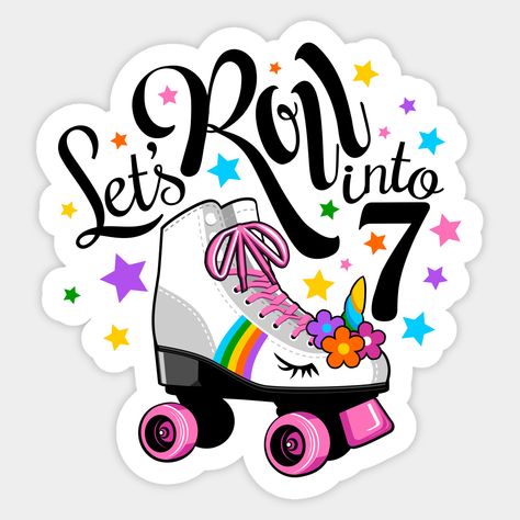 7th Birthday design featuring Roller skate Unicorn, colourful stars and words Let’s Roll into 7. Seventh Birthday Roller skate print for a birthday party for a girl. Gift for a daughter, sister, friend, kids, children.This is a perfect gift for 7th Birthday to anyone who enjoys their Roller Skates. It can be given away as a Roller Skating design, but also as a Let's Roll, a Roller Skates, a Roller Derby, a Rolling, or Cute unicorn design. -- Choose from our vast selection of stickers to match wi Roller Skate Birthday Party, Skate Birthday Party, Seventh Birthday, Roller Skate Birthday, 7th Birthday Party Ideas, Skate Birthday, 6th Birthday Cakes, Roller Skating Party, Skate Stickers