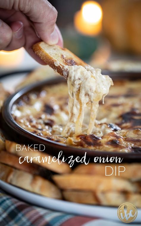 Baked Caramelized Onion Dip - delicious party appetizer dip! Roasted Onion Dip, Baked Dip Recipes, Onion Appetizers, Party Appetizer Dips, Fall Recipes Appetizers, Toast Toppers, Yummy Appetizers Parties, Baked Dips, Baked Recipe