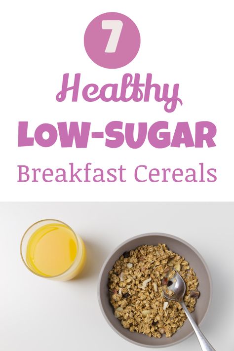 7 Healthy Low-Sugar Cereals You'll Want to Eat - Eat. Lose. Gain. Healthy Cereal For Kids, Cereal Healthy, Sugar Free Cereal, Cereal Diet, Low Sugar Breakfast, Sugar Free Eating, Low Sugar Granola, Low Carb Cereal, Diet Recipes Low Calorie