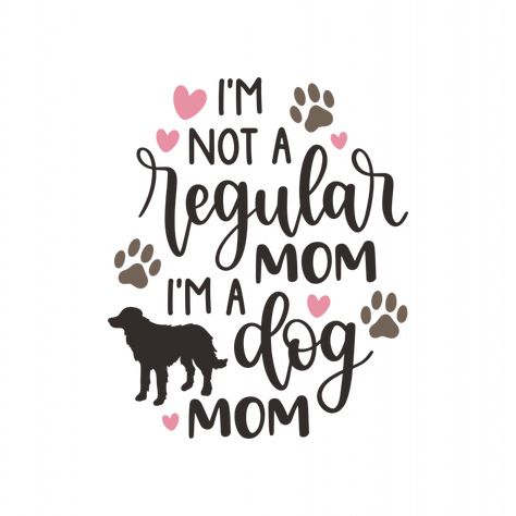 Dog Mom Quotes, Mom Clipart, Dog Mom Svg, Fur Mom, Dog Pin, Mom Svg, Free Vectors, Vinyl Projects, Mom Quotes