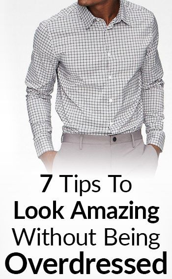 7 Tips To Look Awesome Without Being Overdressed Male Grooming Products, Personality Tips, Real Men Real Style, Practical Style, Mens Fashion Tips, Teenage Guys, Man Dressing Style, Mens Fashion Smart, Mens Style Guide