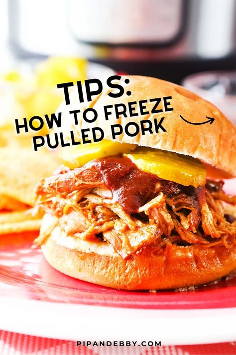 How To Freeze Pulled Pork - Pip and Ebby Leftover Pulled Pork Tacos, Freezing Pulled Pork, Pip And Ebby, Leftover Pulled Pork, Cabbage Steaks, Pulled Pork Leftovers, Pulled Pork Tacos, Leftover Pork, Pork Tacos