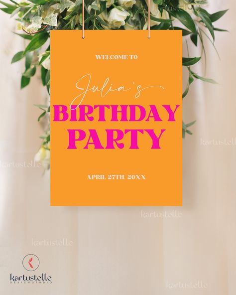 Pink And Orange Party Theme, 28 Birthday, Birthday Posters, Birthday Welcome Sign, Orange Party, Welcome Sign Template, Party Sign, Tropical Party, Retro Party