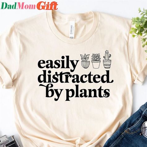 Easily Distracted By Plants Shirt Funny Plant Lady Gardening Hoodie Classic Check more at https://dadmomgift.com/product/easily-distracted-by-plants-shirt-funny-plant-lady-gardening-hoodie-classic/ Crazy Plant Lady Quotes, Lady Gardening, Easily Distracted, Plant Mom, Plant Lady, Plant Lover, Woman Quotes, Mom Life, Cricut