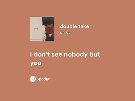 Double Take Dhruv, I Love Her Quotes, Meaningful Lyrics, Song Lyric Quotes, Lyrics Aesthetic, Me Too Lyrics, Bio Quotes, Caption Quotes, Cool Lyrics