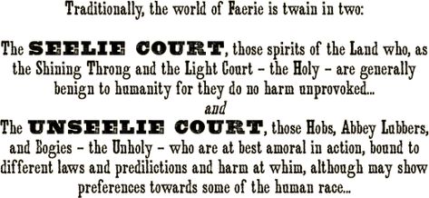 Fae Headcanon, Seelie And Unseelie Court, Unseelie Vs Seelie, Unseelie Court Aesthetic, Changeling Folklore, Seelie Court Aesthetic, Seelie Aesthetic, Archfey Aesthetic, Rules Of The Fae