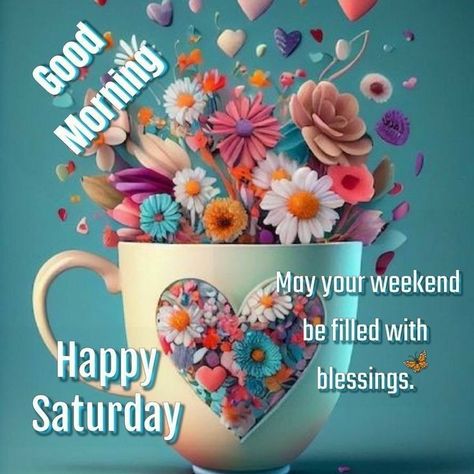 Saturday Morning Greetings, Weekend Wishes, Good Morning Messages Friends, Happy Saturday Images, Mooi Prentjies, Saturday Greetings, Saturday Blessings, Beautiful Birthday Wishes, Good Morning Happy Saturday