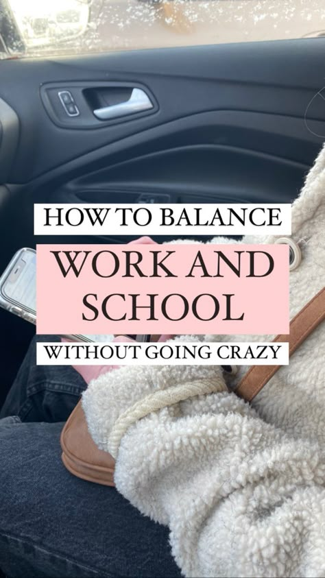 HOW TO BALANCE WORK AND School without going crazy How To Study And Work Full Time, School And Work Balancing, Full Time Job Routine, Full Time Student And Work, How To Stay Organized In College, Study Schedule With Full Time Job, How To Manage Time For Studies, Part Time Job Aesthetic, School Time Management