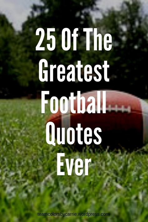 Quotes From Football Players, Words Of Encouragement For Football Players, End Of Football Season Quotes, Senior Year Football Quotes, Football Mom Quotes Sons, Football Encouragement Quotes, Football Bible Verses, Quarterback Quotes, Football Quotes High School