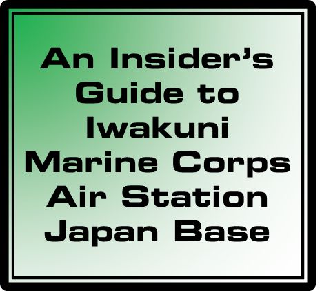 An Insider's Guide to Iwakuni Marine Corps Air Station Japan for military housing, base information, area schools, youth care and activities, getting to and from, helpful links and more. Marine Corps Wife, Mcrd San Diego, Military Housing, Military Move, Yuma Arizona, Moving To Another State, Marine Wife, Military Girlfriend, Marine Mom