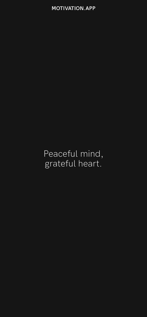 Peaceful Mind Grateful Heart Quotes, Peace And Happiness Wallpaper, Peaceful Mind Grateful Heart, Clear Mind Wallpaper, Peace Vision Board Pictures, Peace Of Mind Wallpaper, Grateful Wallpaper, Grateful Heart Quotes, Vision Board Words